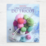 L'encyclopédie du tricot